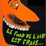 le Fond de l'air est frais